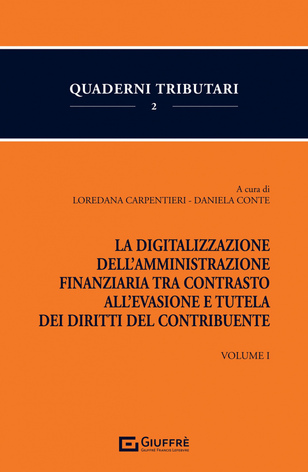 La digitalizzazione dell'Amministrazione finanziaria tra contrasto all'evasione e tutela dei diritti del contribuente