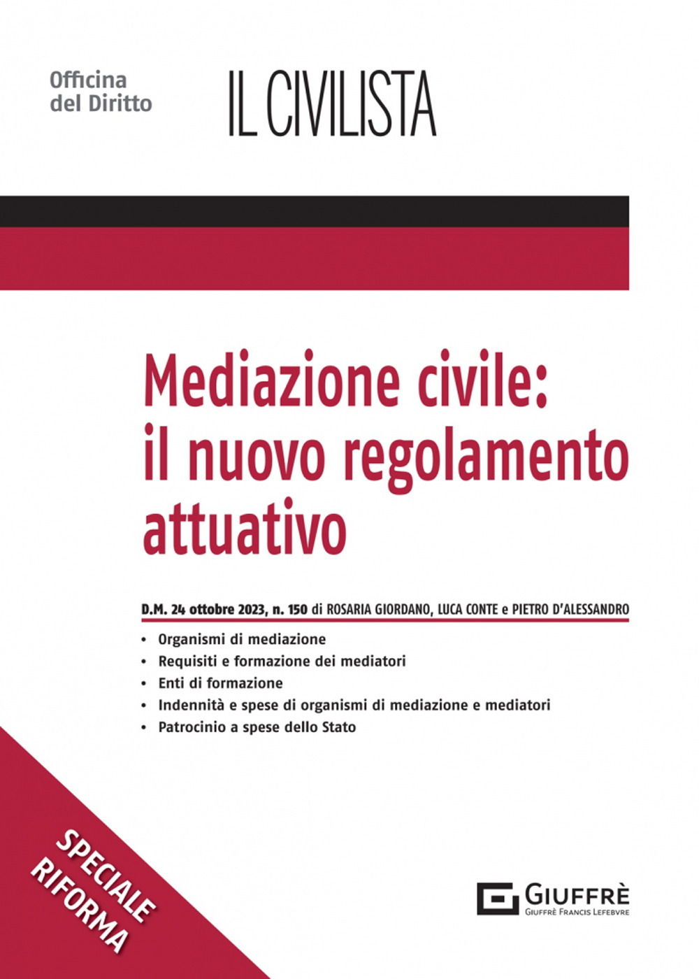 Mediazione civile: il nuovo regolamento attuativo