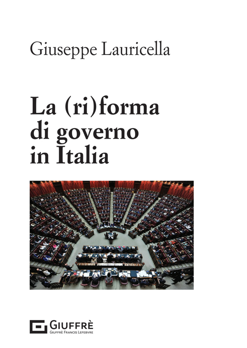 La (ri)forma di governo in Italia