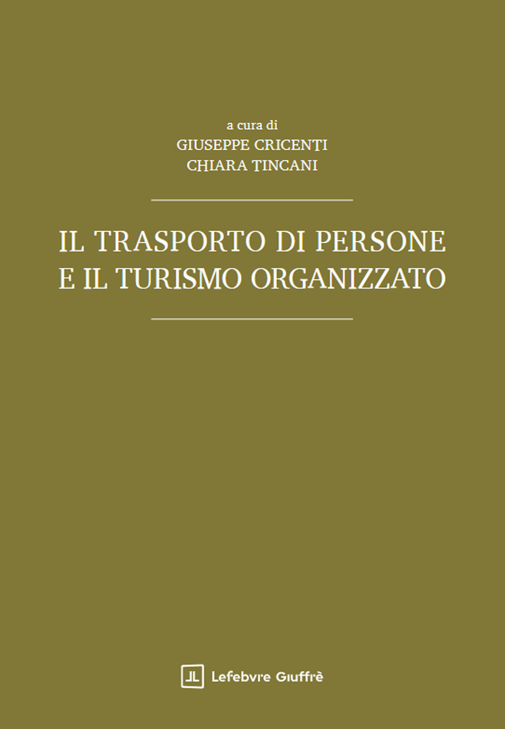 Il trasporto di persone e il turismo organizzato