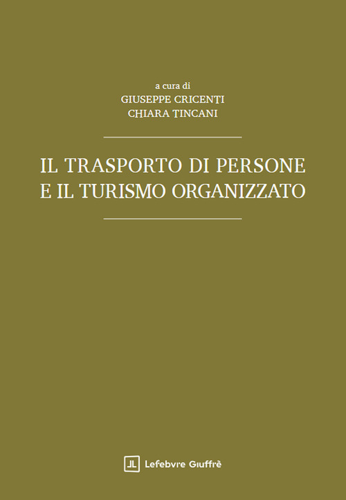 Il trasporto di persone e il turismo organizzato