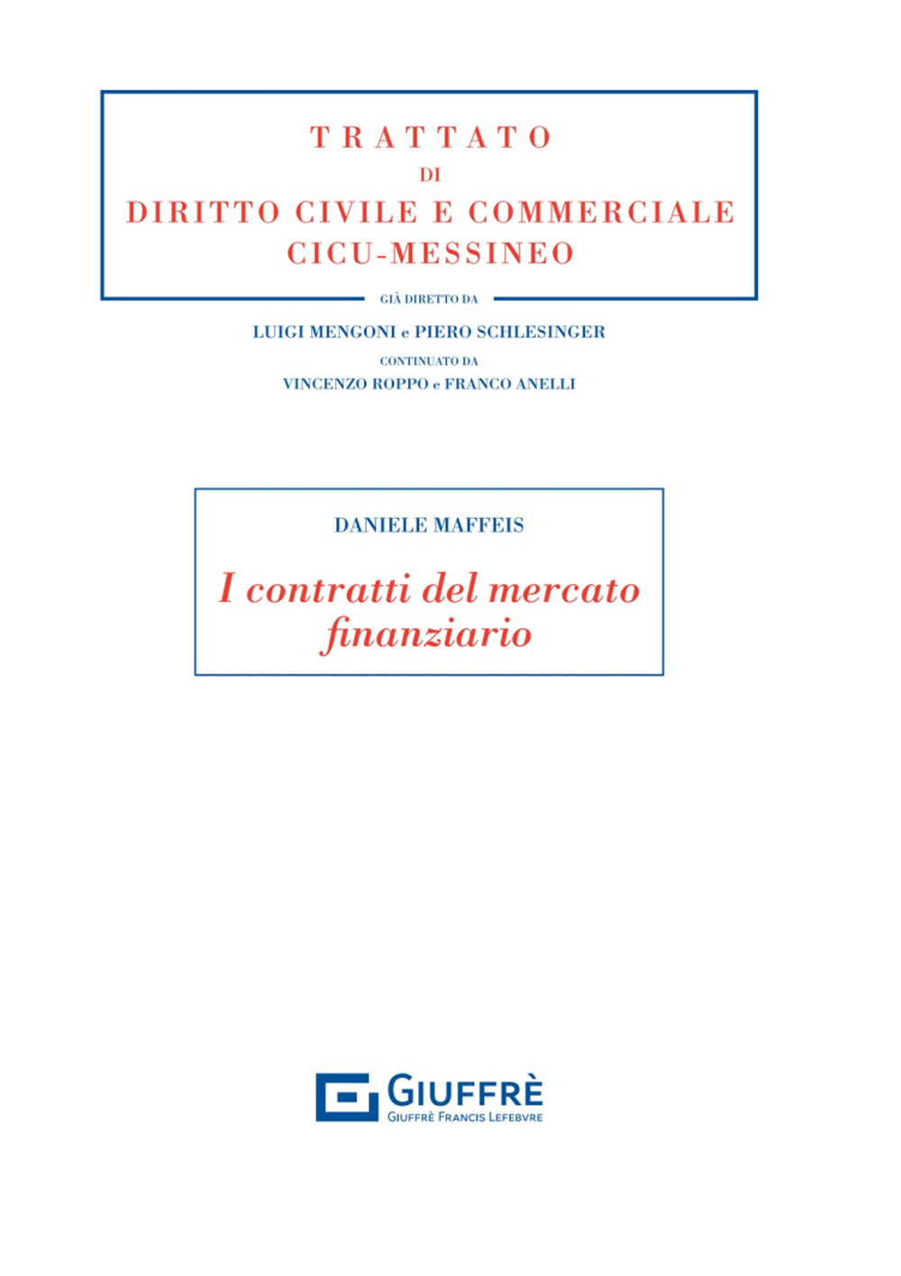 I contratti del mercato finanziario - Daniele Maffeis - Libro - Giuffrè