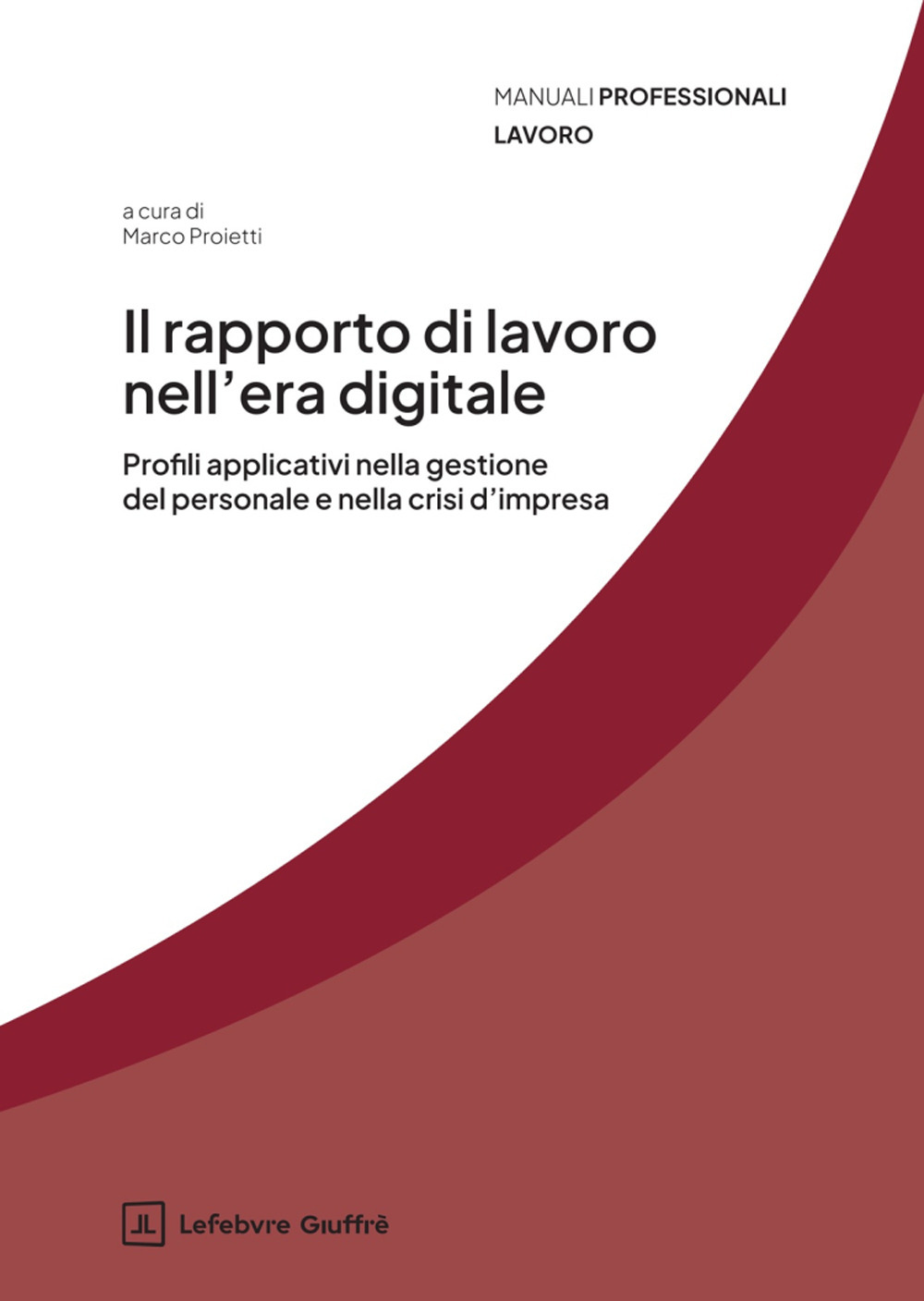 Il rapporto di lavoro nell'era digitale