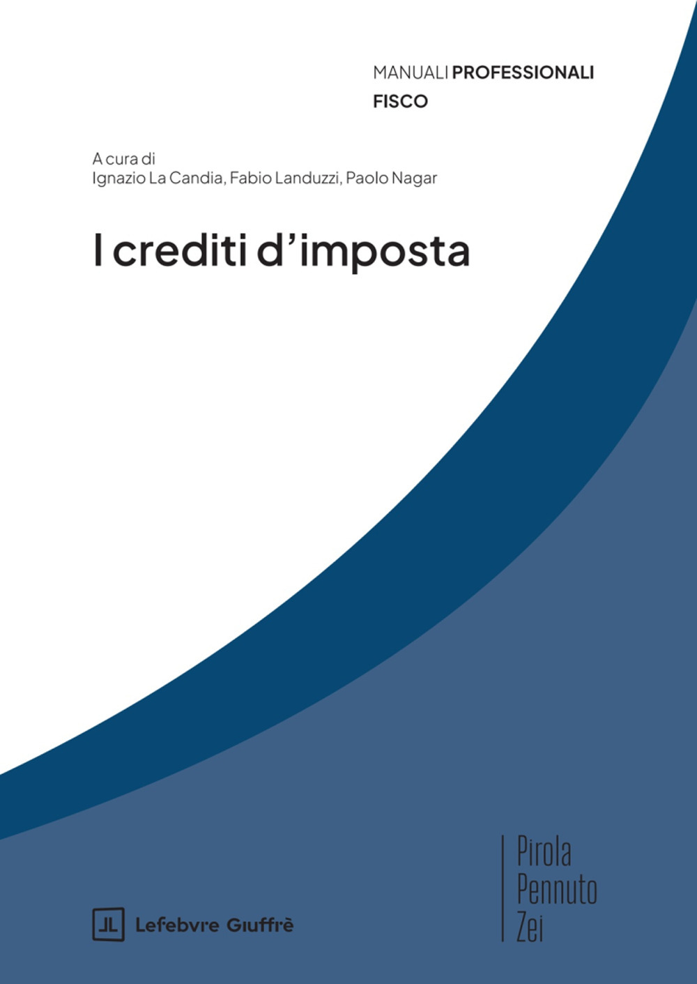 I crediti d'imposta - Libro - Giuffrè