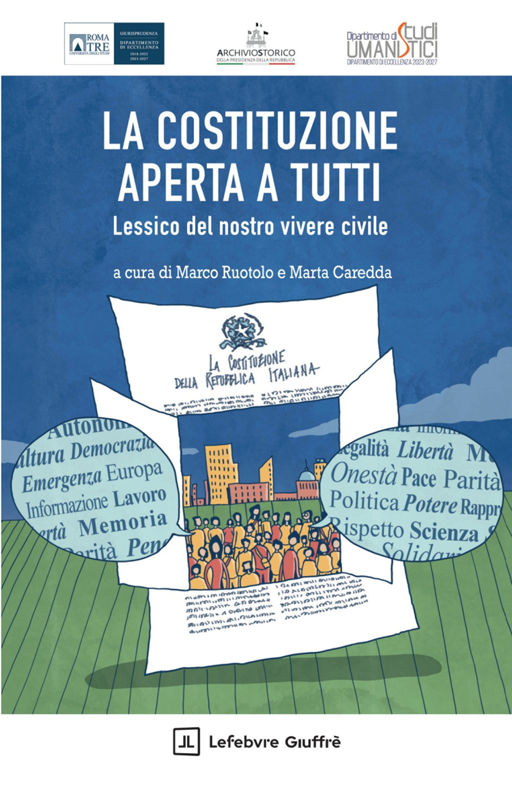 La Costituzione aperta a tutti. Lessico del nostro vivere civile