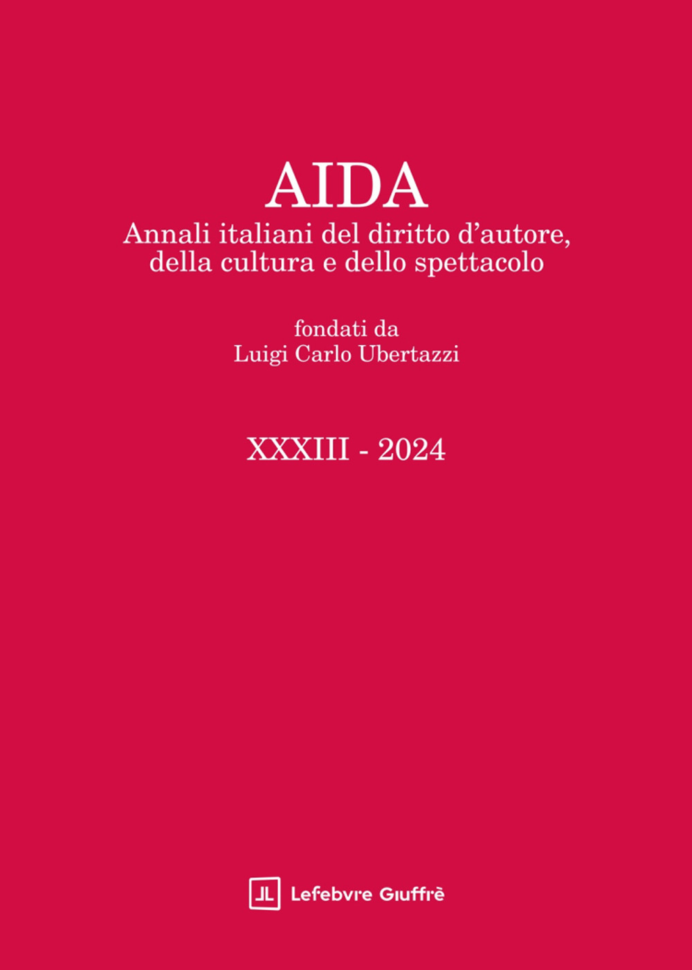 Aida. Annali italiani del diritto d'autore, della cultura e dello spettacolo (2024)