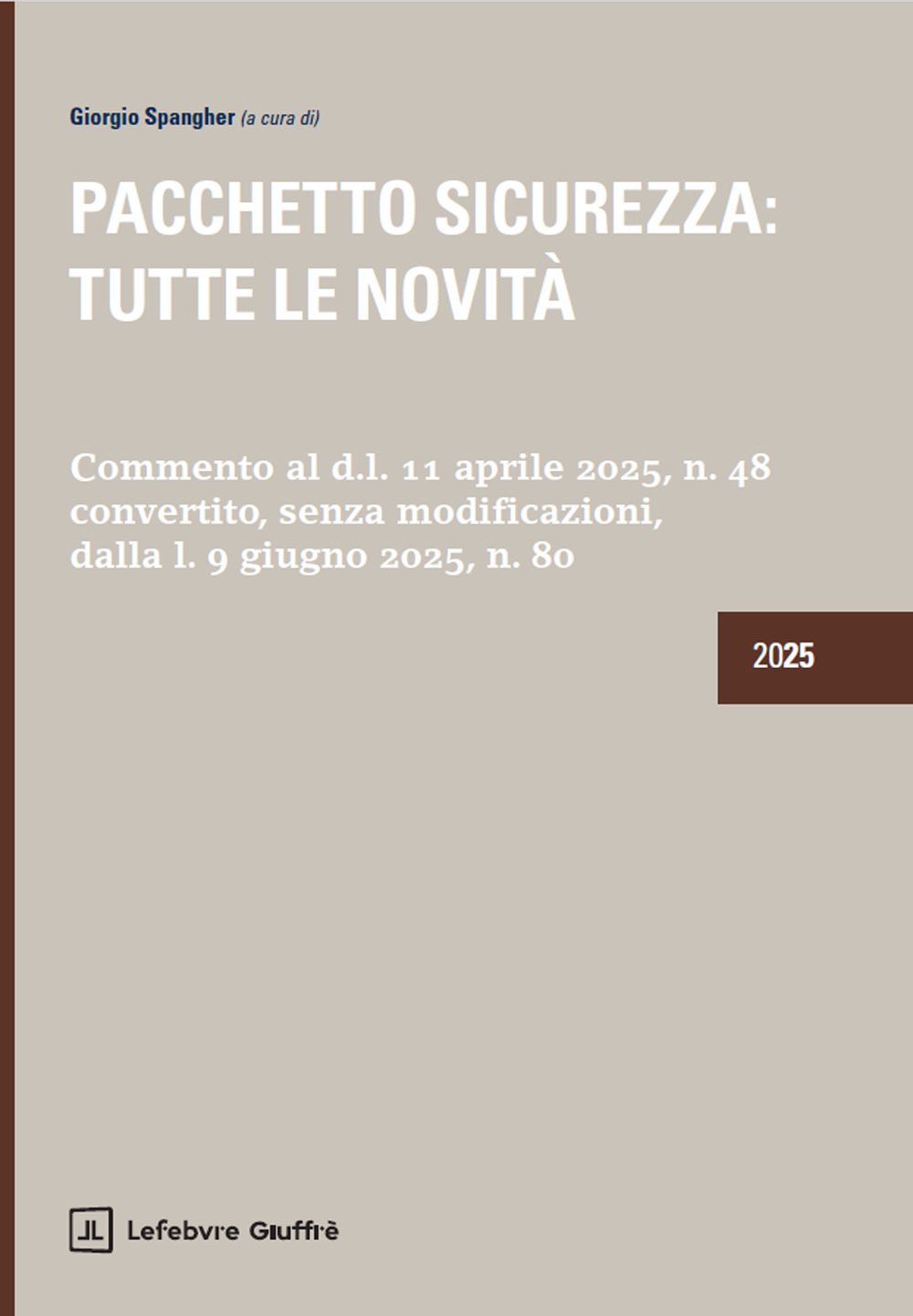Pacchetto sicurezza: tutte le novità