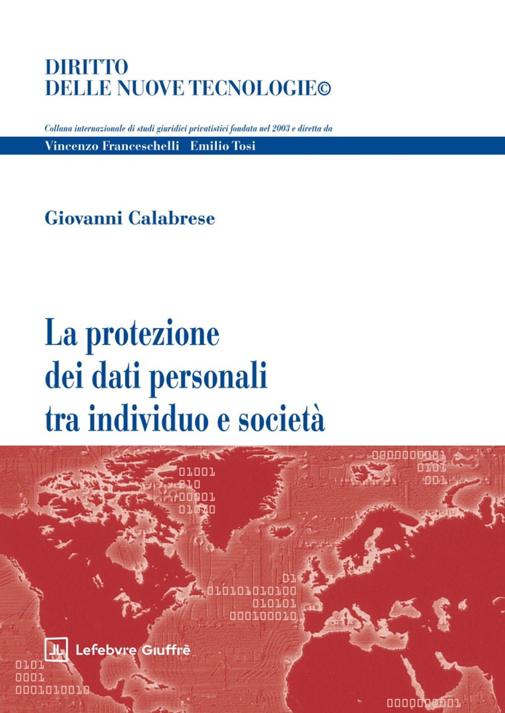 La protezione dei dati personali tra individuo e società