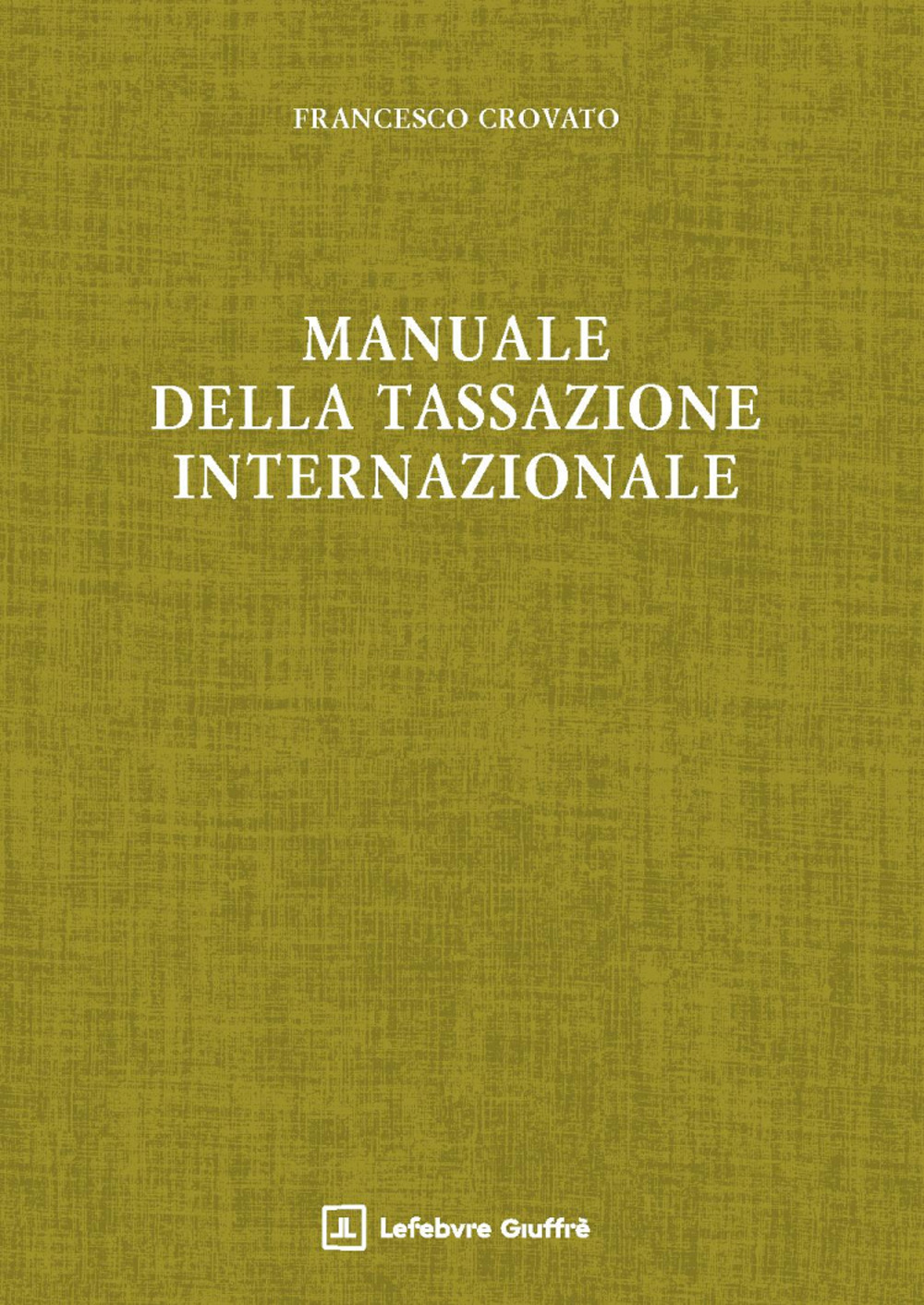 Manuale della tassazione internazionale