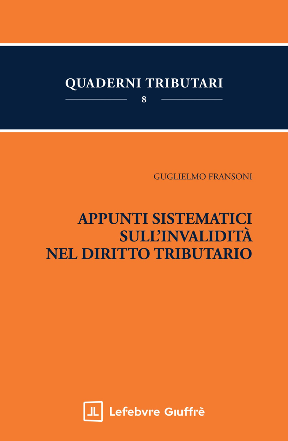 Appunti sistematici sull'invalidità nel diritto tributario