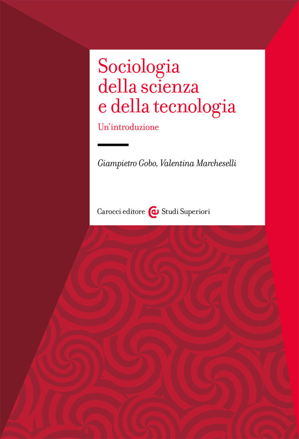 Sociologia della scienza e della tecnologia. Un'introduzione