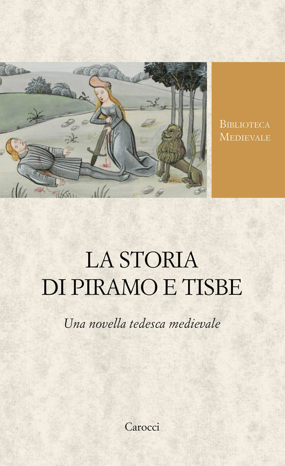 La storia di Piramo e Tisbe. Ediz. critica