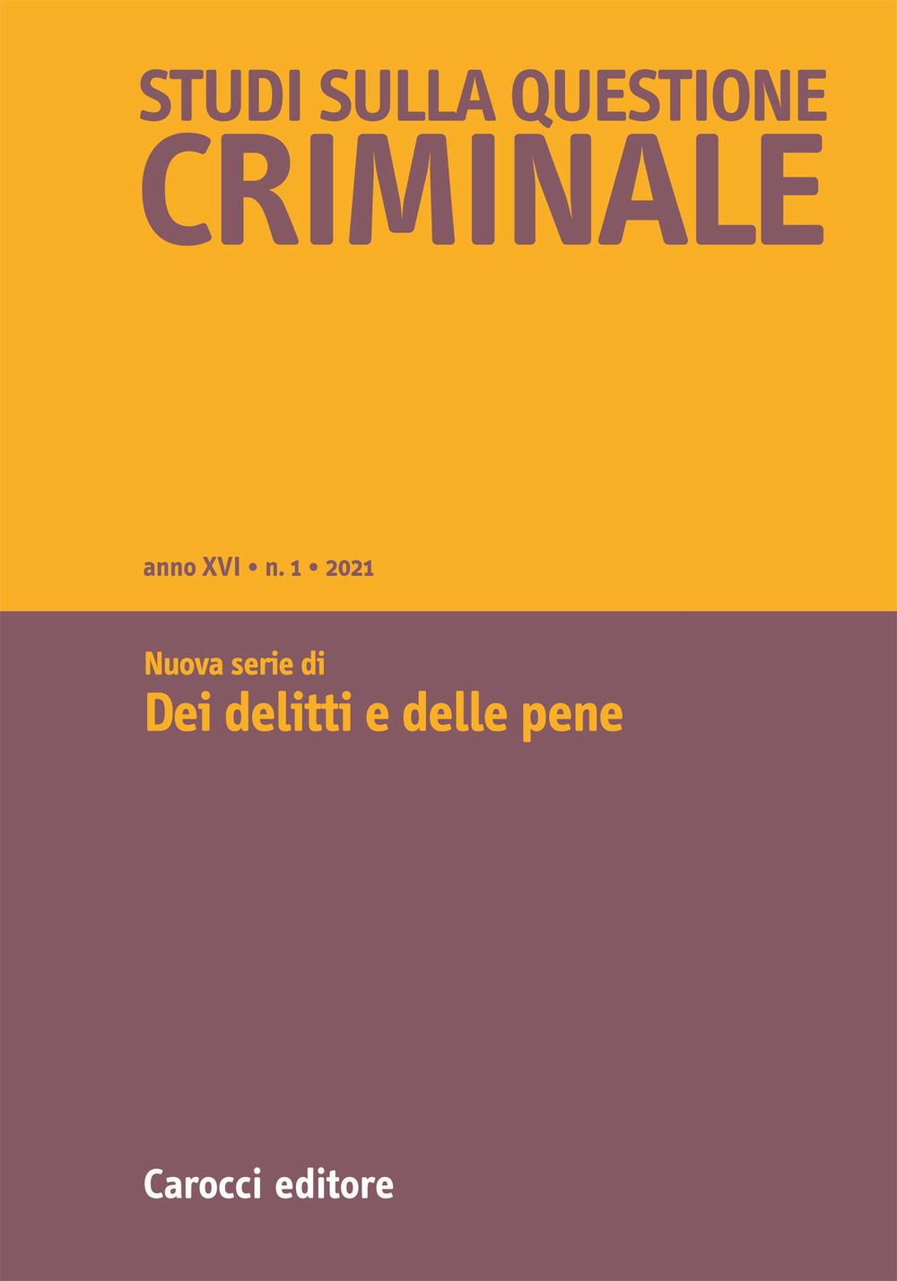Studi sulla questione criminale (2021). Vol. 1