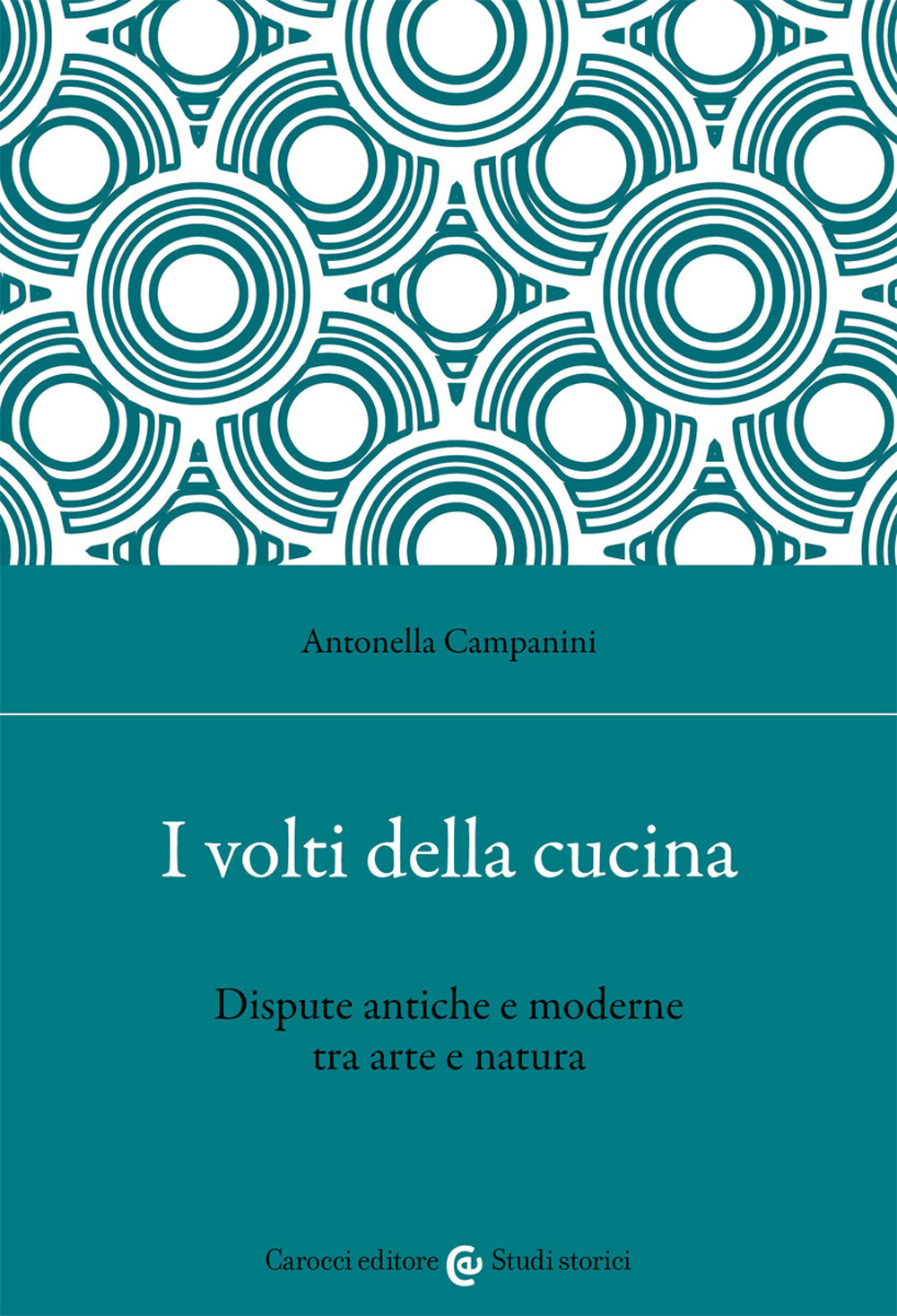 I volti della cucina. Dispute antiche e moderne tra arte e natura