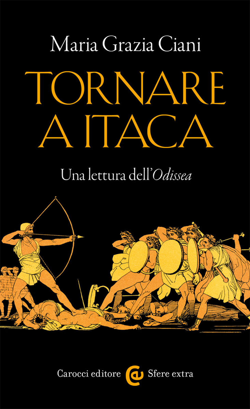 Tornare a Itaca. Una lettura dell'«Odissea»