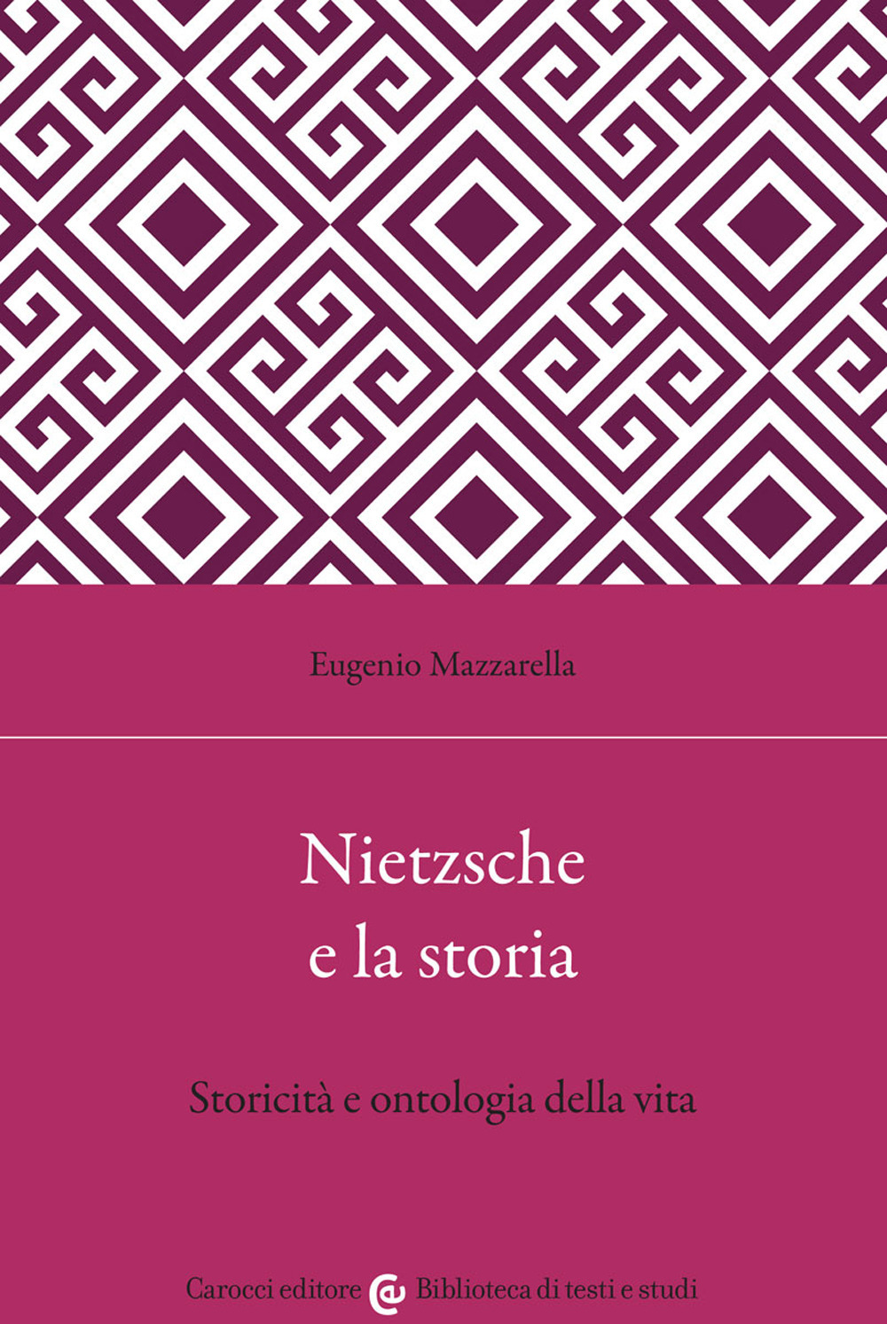 Nietzsche e la storia. Storicità e ontologia della vita
