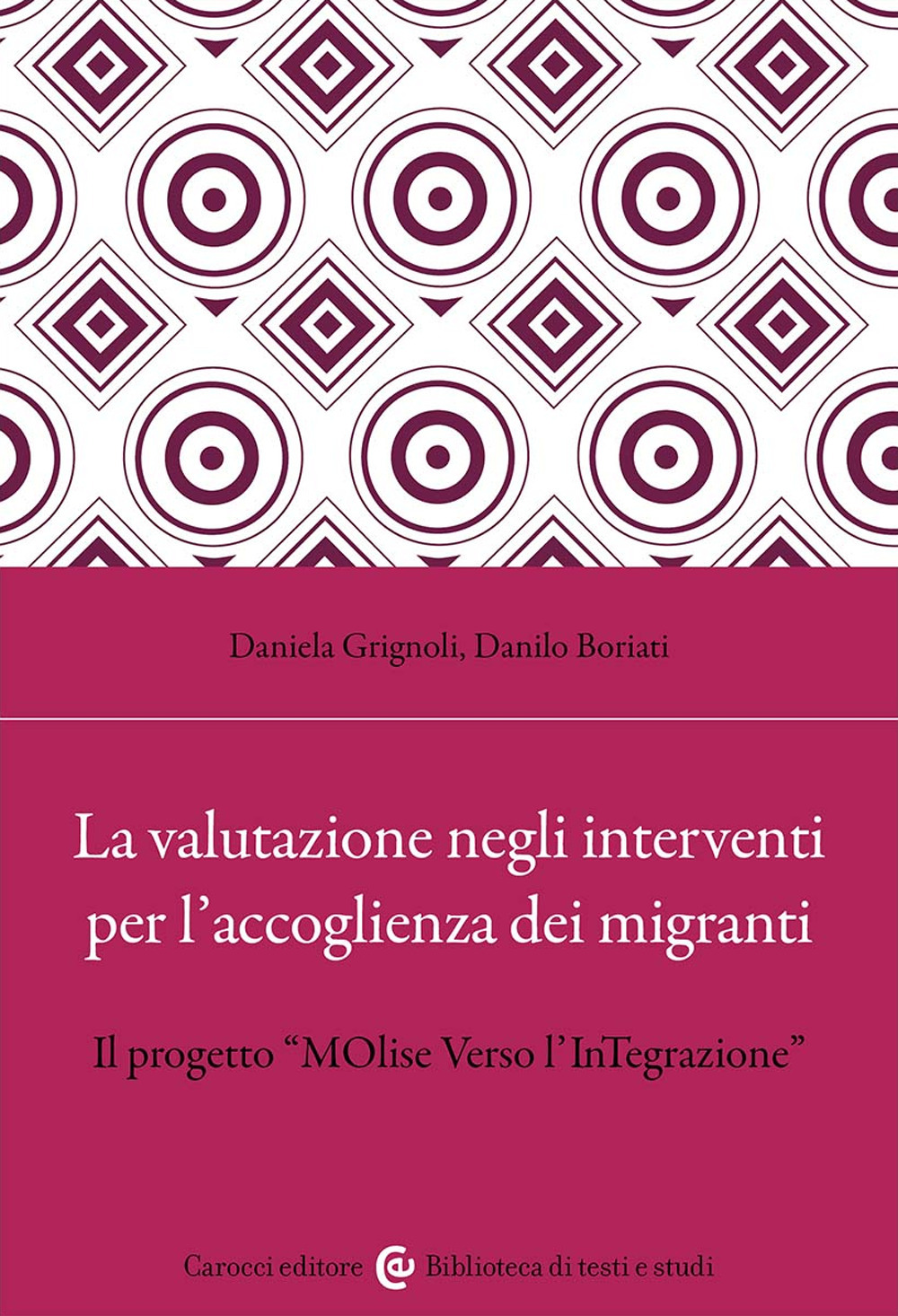 La valutazione negli interventi per l'accoglienza dei migranti. Il progetto «MOlise Verso l'InTegrazione»