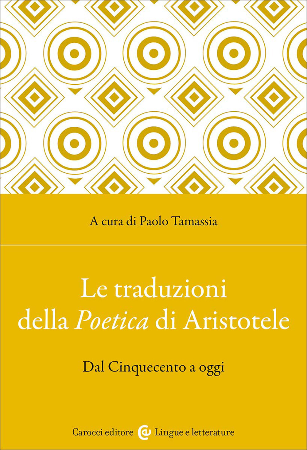 Le traduzioni della Poetica di Aristotele. Dal Cinquecento a oggi