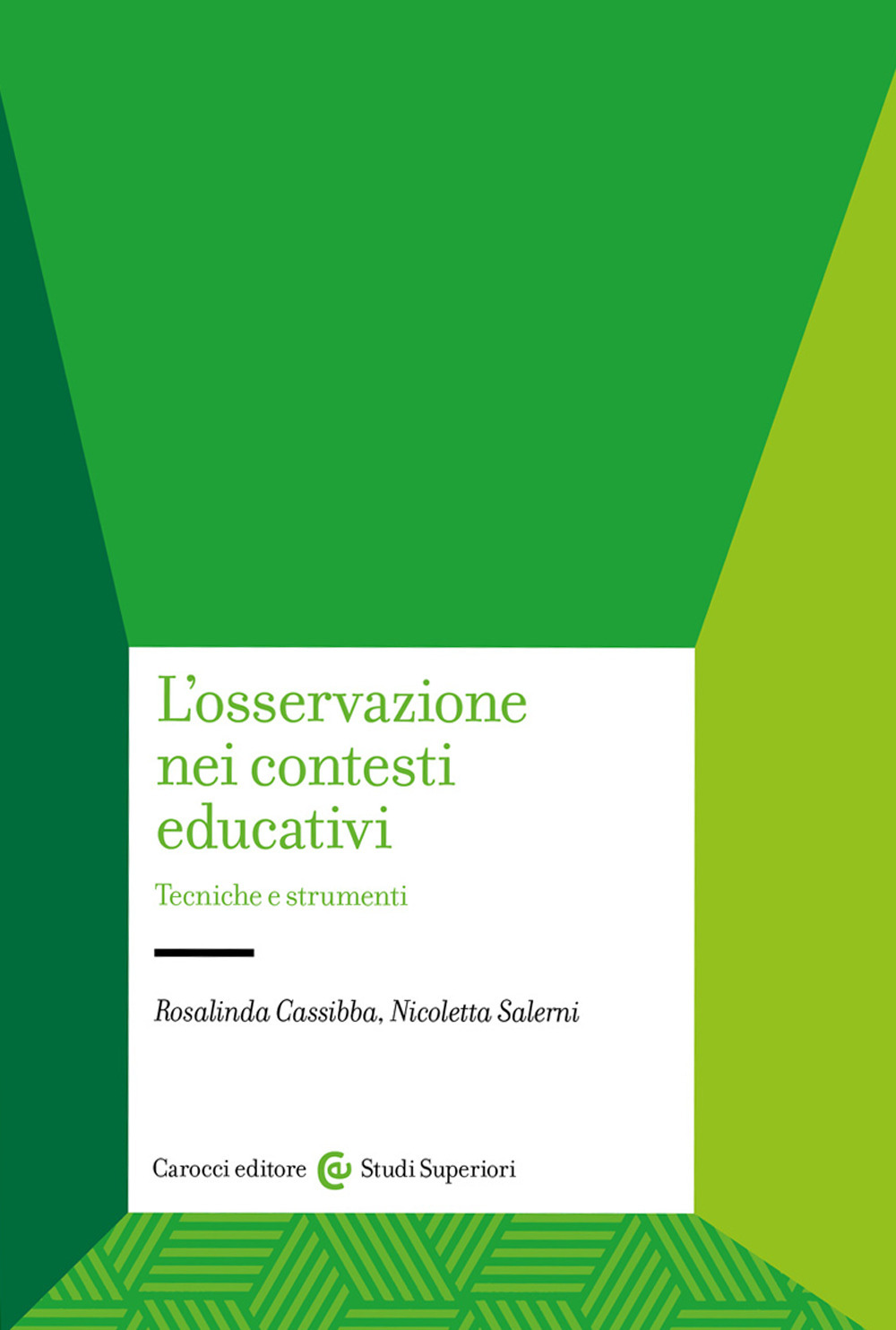 L'osservazione nei contesti educativi. Tecniche e strumenti