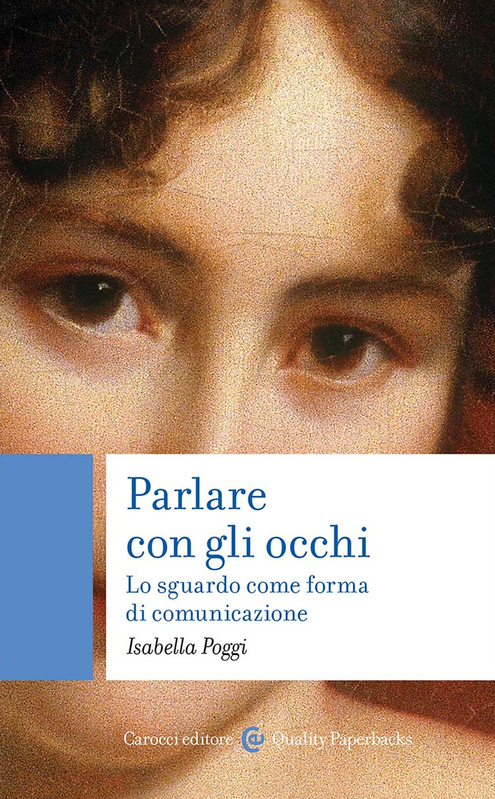 Parlare con gli occhi. Lo sguardo come forma di comunicazione