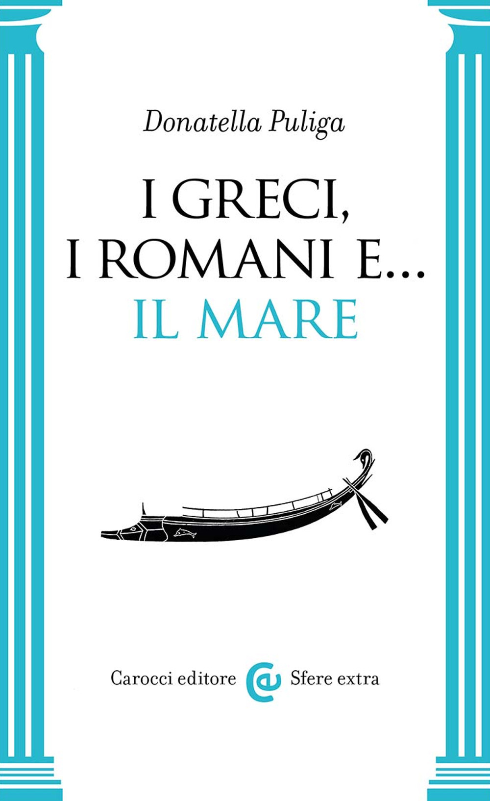 I Greci, i Romani e... Il mare