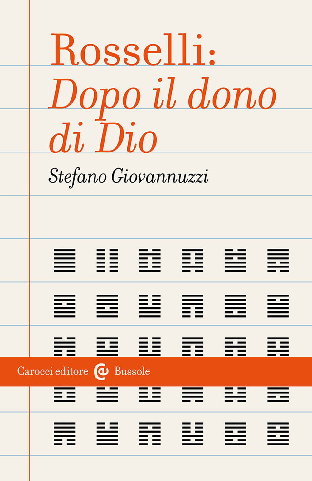 Rosselli: «Dopo il dono di Dio»