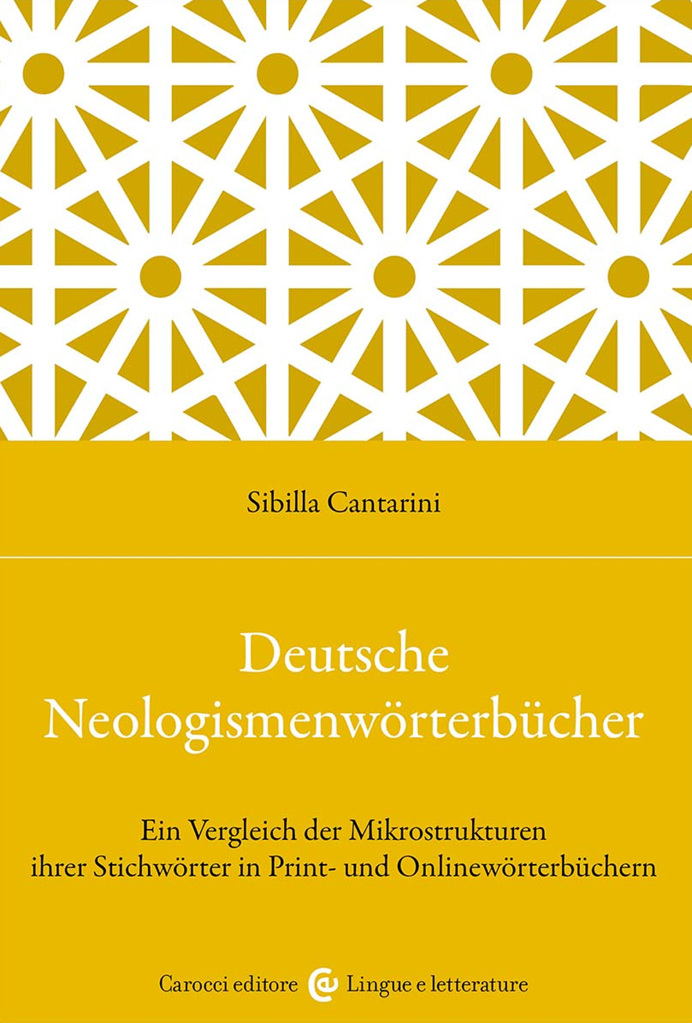 Deutsche Neologismenwörterbücher. Ein Vergleich der Mikrostrukturen ihrer Stichwörter in Print- und Onlinewörterbüchern