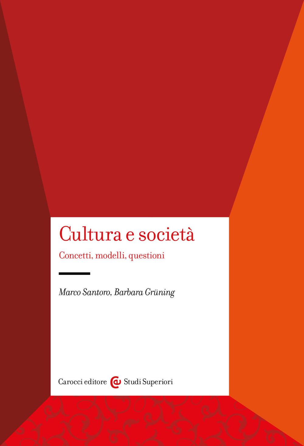 Cultura e società. Concetti, modelli, questioni