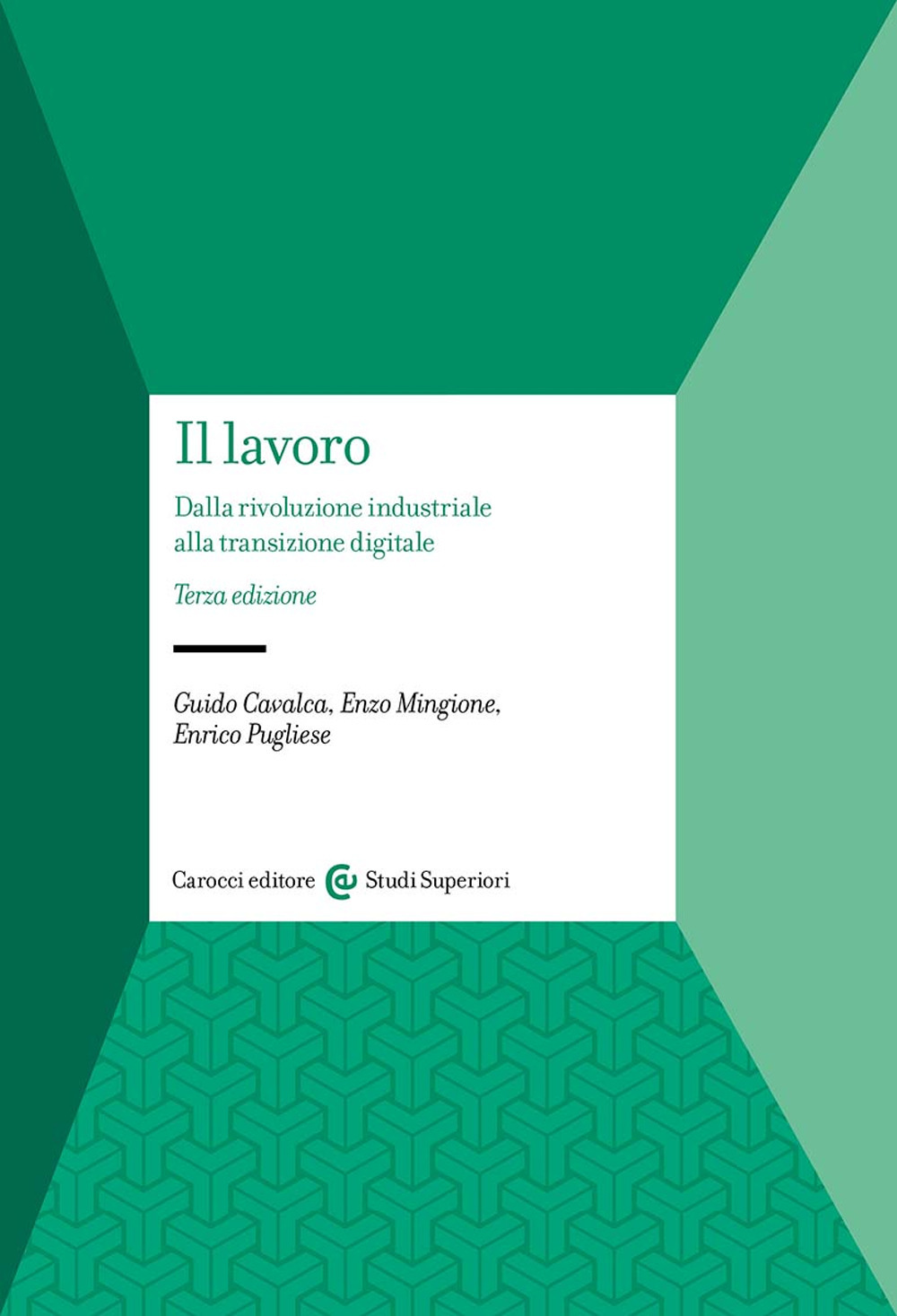 Il lavoro. Dalla rivoluzione industriale alla transizione digitale