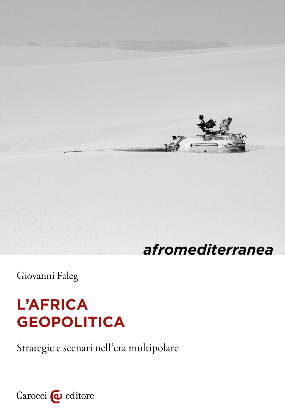 L'Africa geopolitica. Strategie e scenari nell'era multipolare