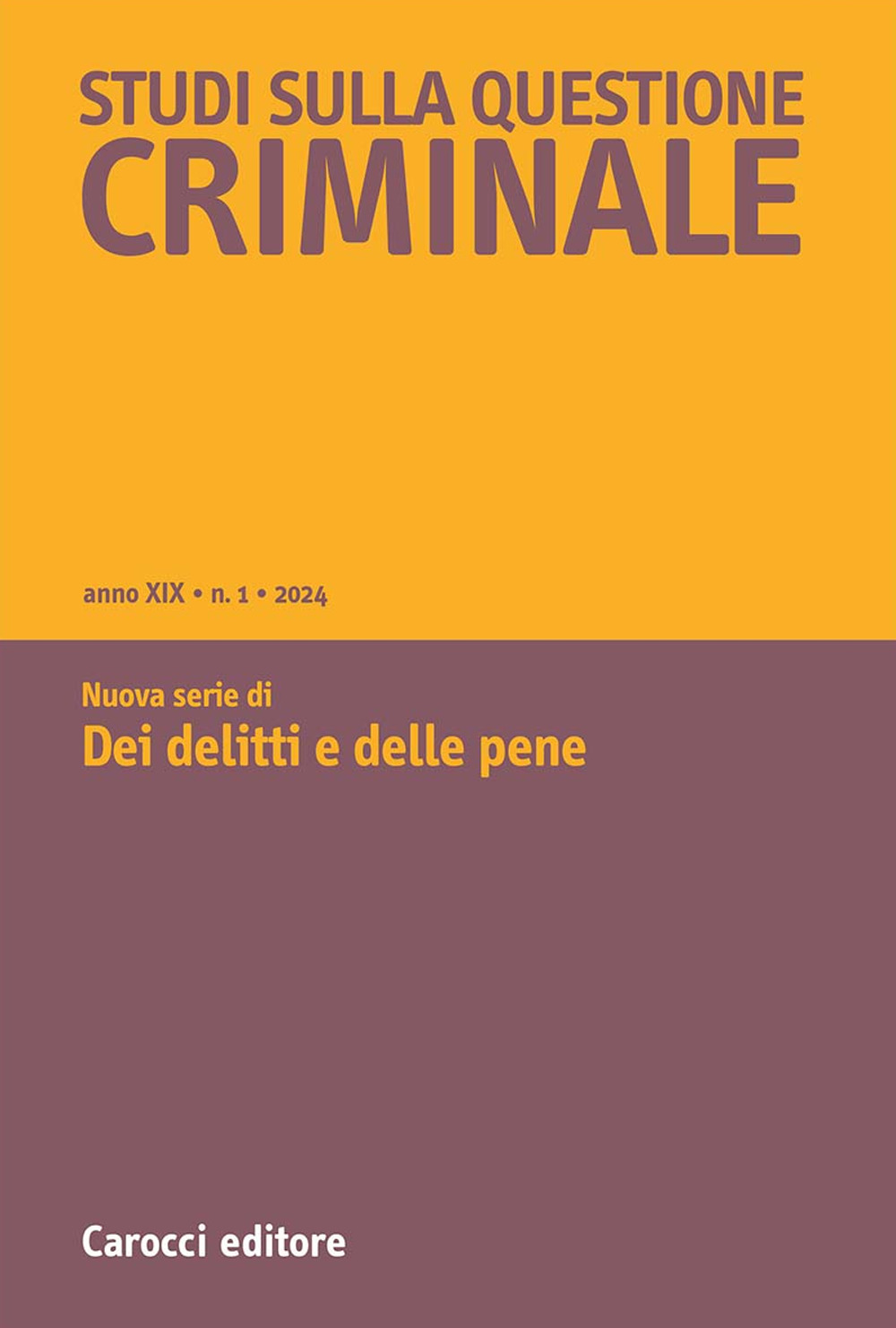 Studi sulla questione criminale (2024). Vol. 1