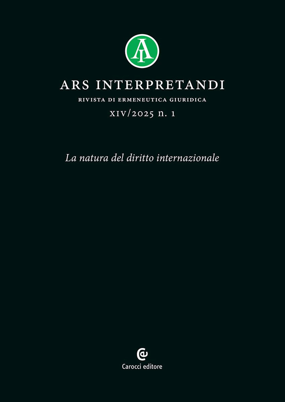 Ars interpretandi (2025). Vol. 1: La natura del diritto internazionale