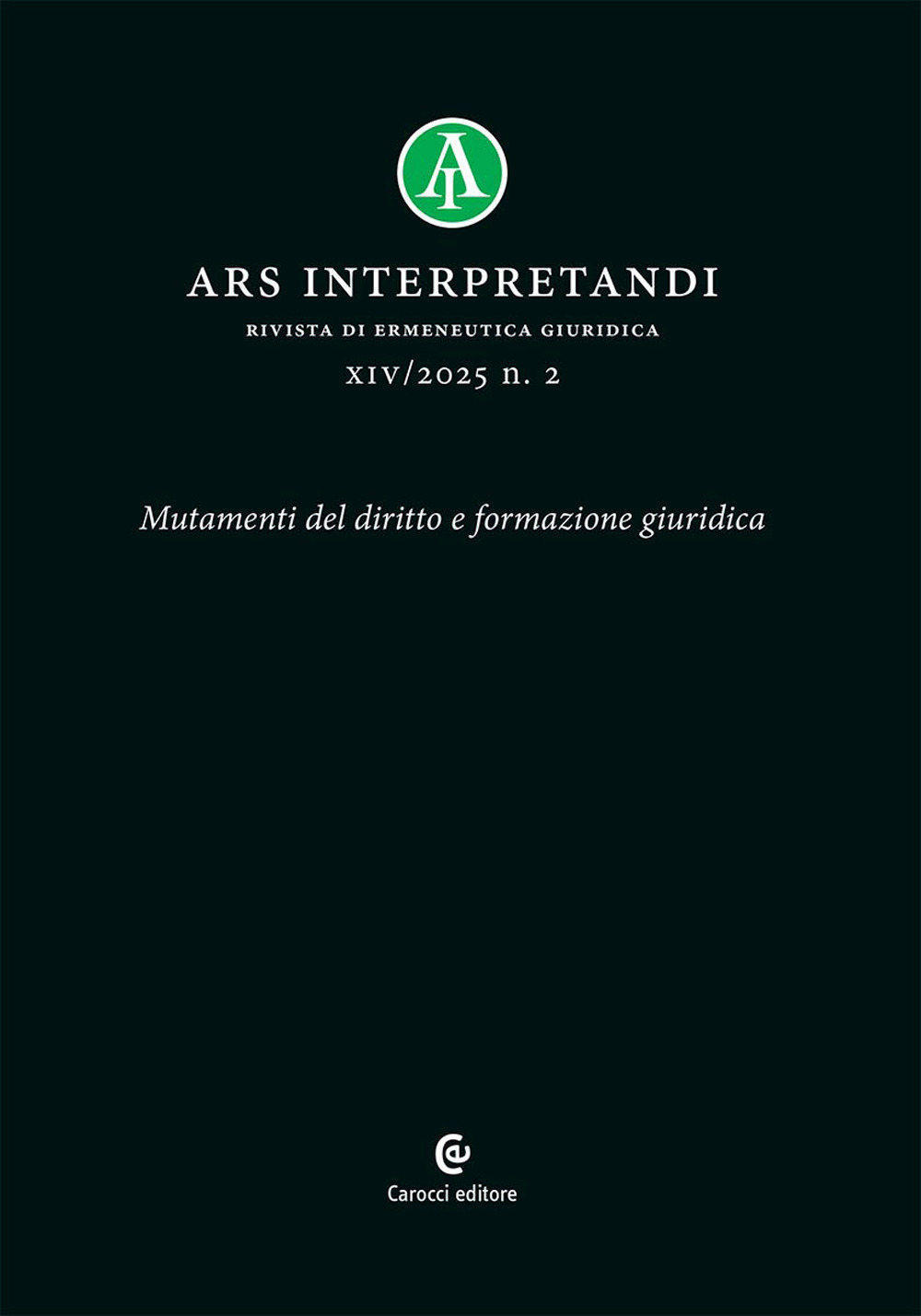 Ars interpretandi (2025). Vol. 2: Mutamenti del diritto e formazione giuridica
