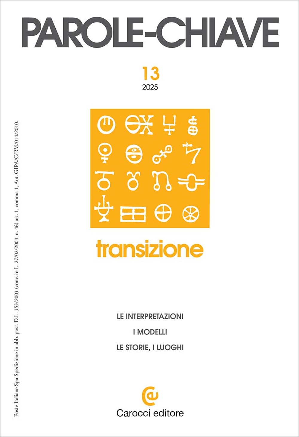 Parolechiave (2025). Vol. 1: Transizione. Le interpretazioni, i modelli, le storie, i luoghi