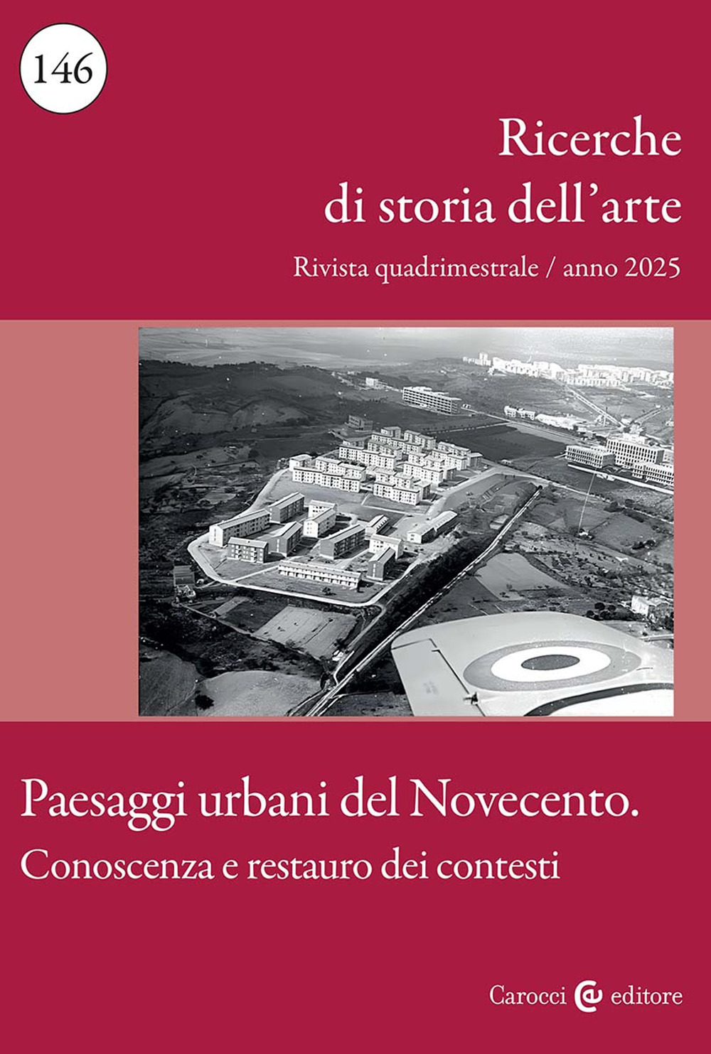 Ricerche di storia dell'arte (2025). Vol. 2: Paesaggi urbani del Novecento. Conoscenza e restauro dei contesti