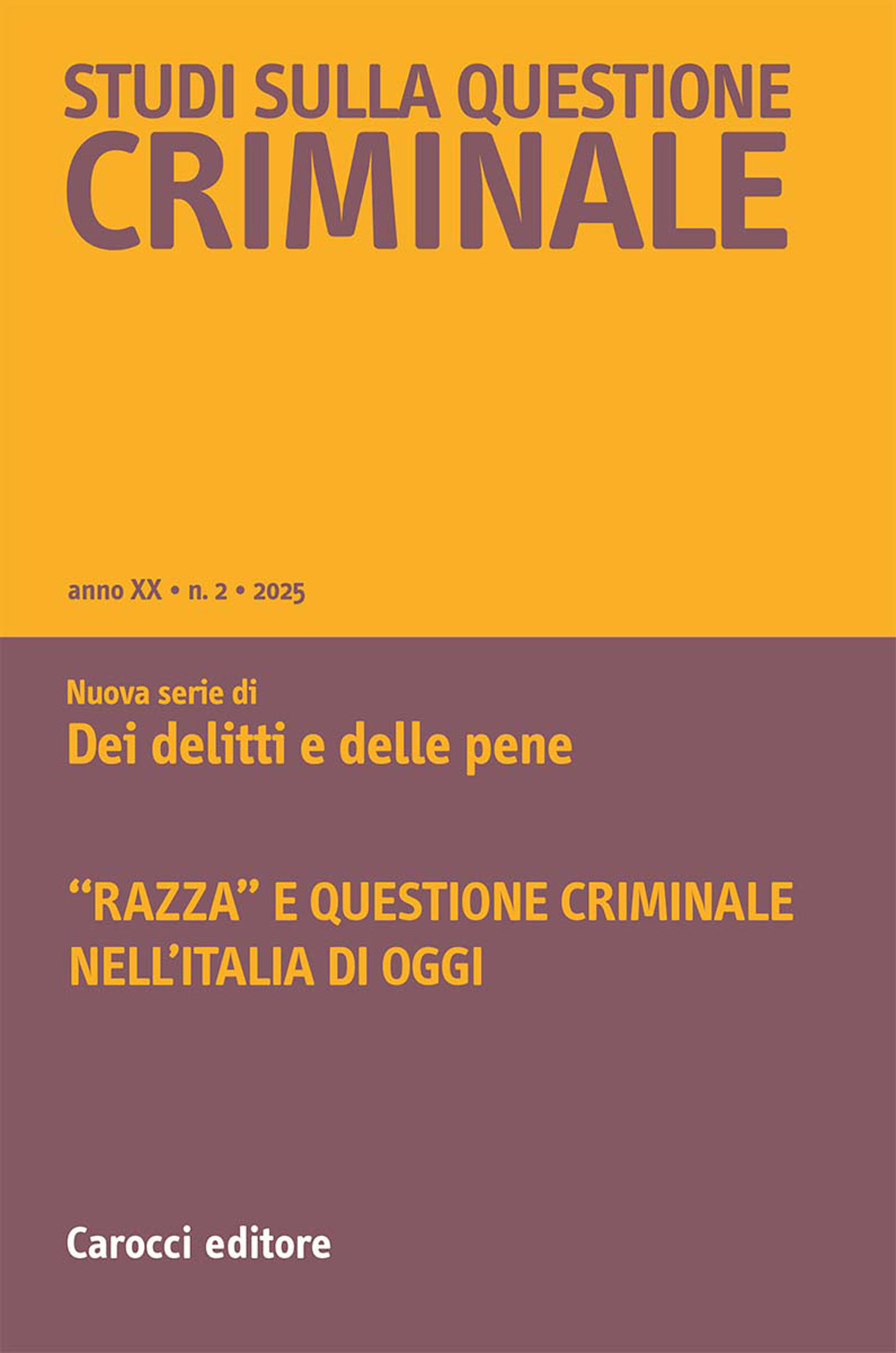 Studi sulla questione criminale (2025). Vol. 2