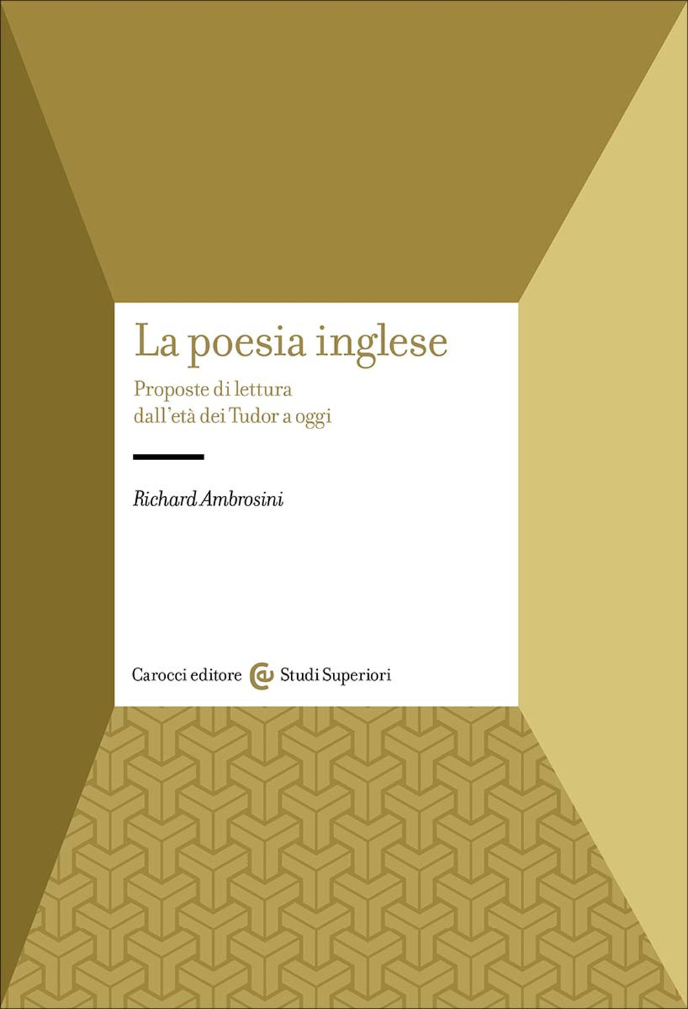 La poesia inglese. Proposte di lettura dall'età dei Tudor a oggi