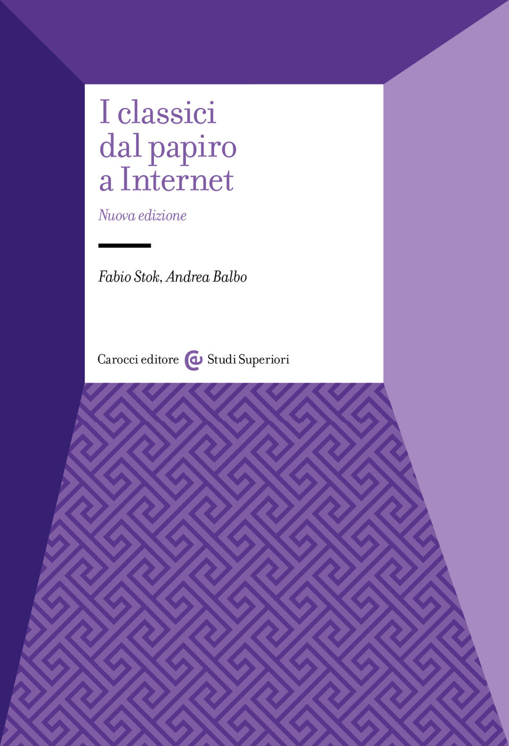 I classici dal papiro a internet. Nuova ediz.