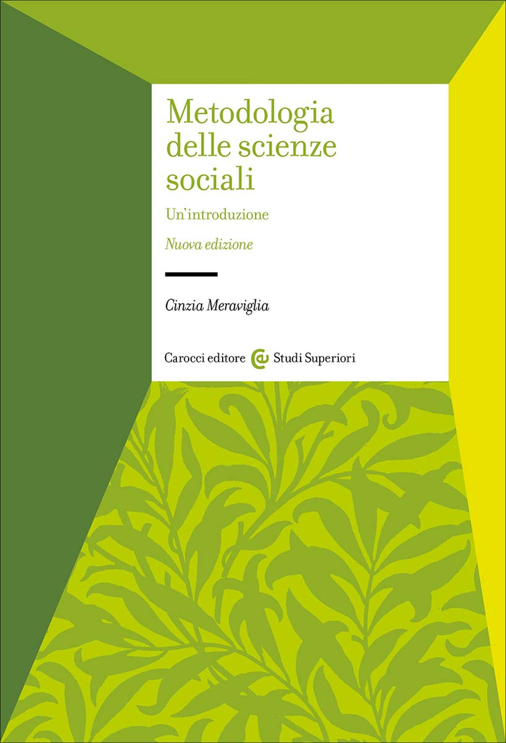 Metodologia delle scienze sociali. Un'introduzione. Nuova ediz.