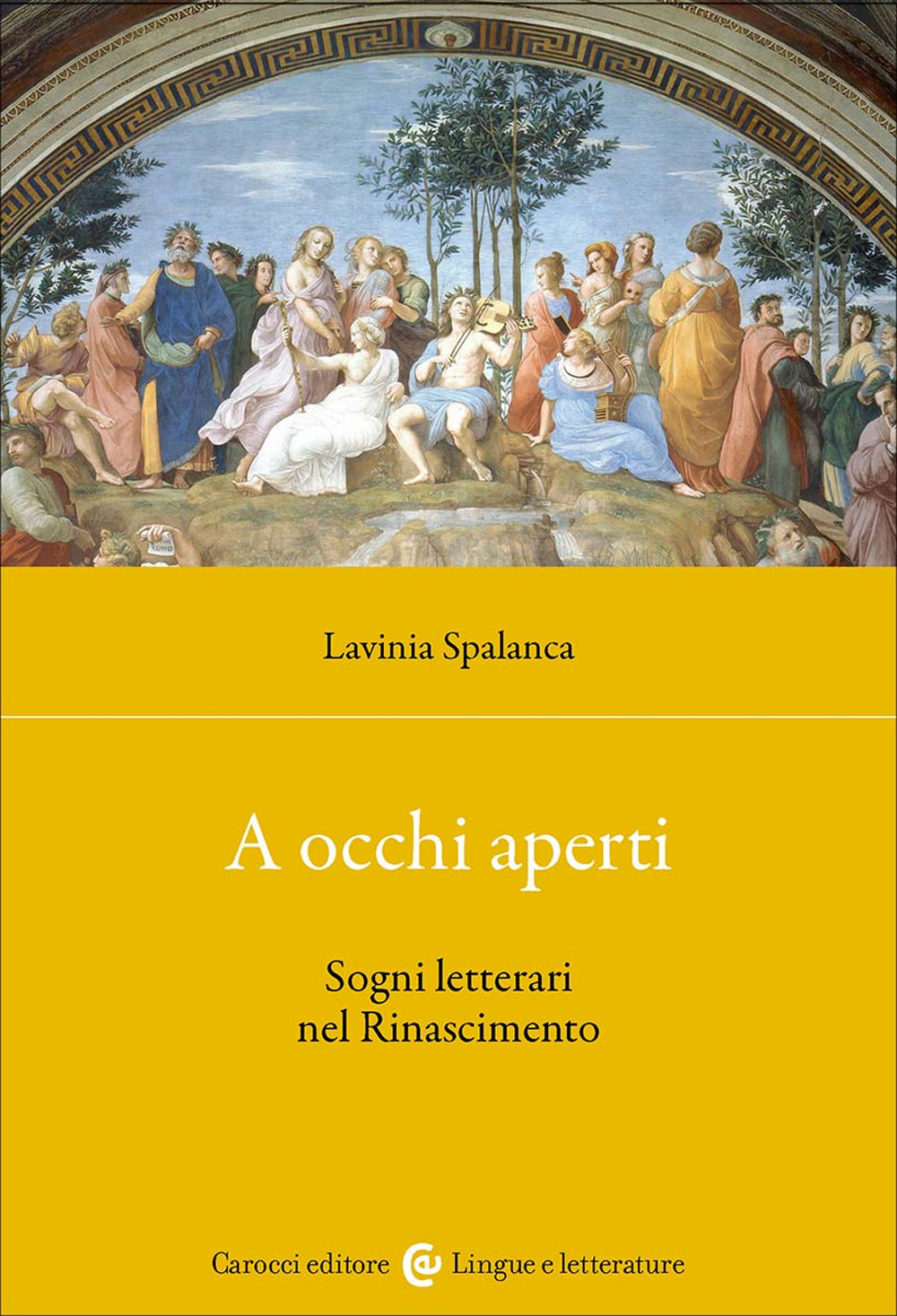 A occhi aperti. Sogni letterari nel Rinascimento
