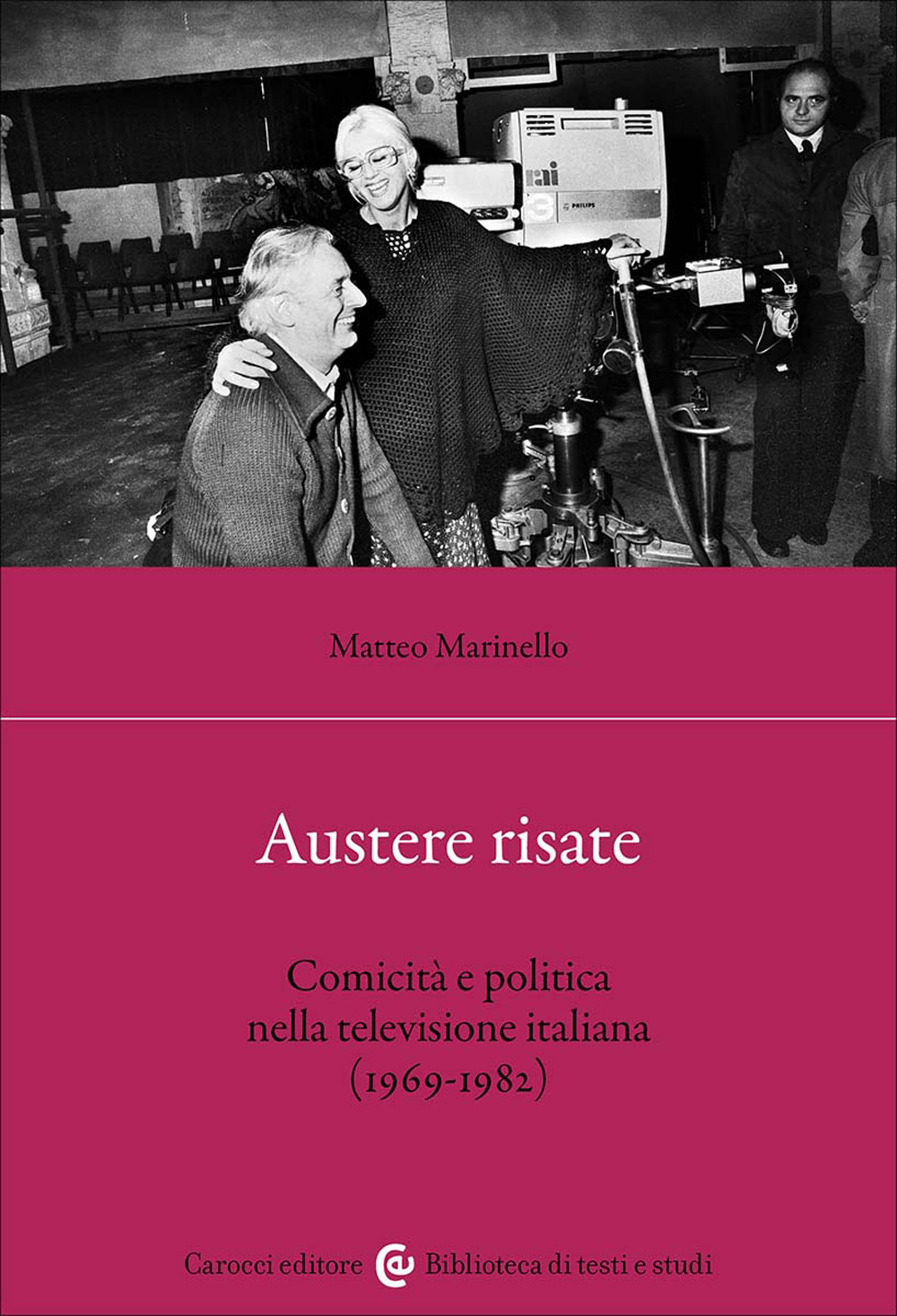Austere risate. Comicità e politica nella televisione italiana (1969-1982)