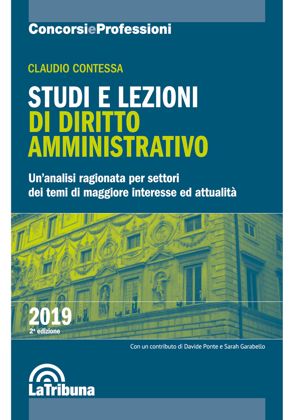 Studi e lezioni di diritto amministrativo. Un'analisi ragionata per settori dei temi di maggiore interesse ed attualità