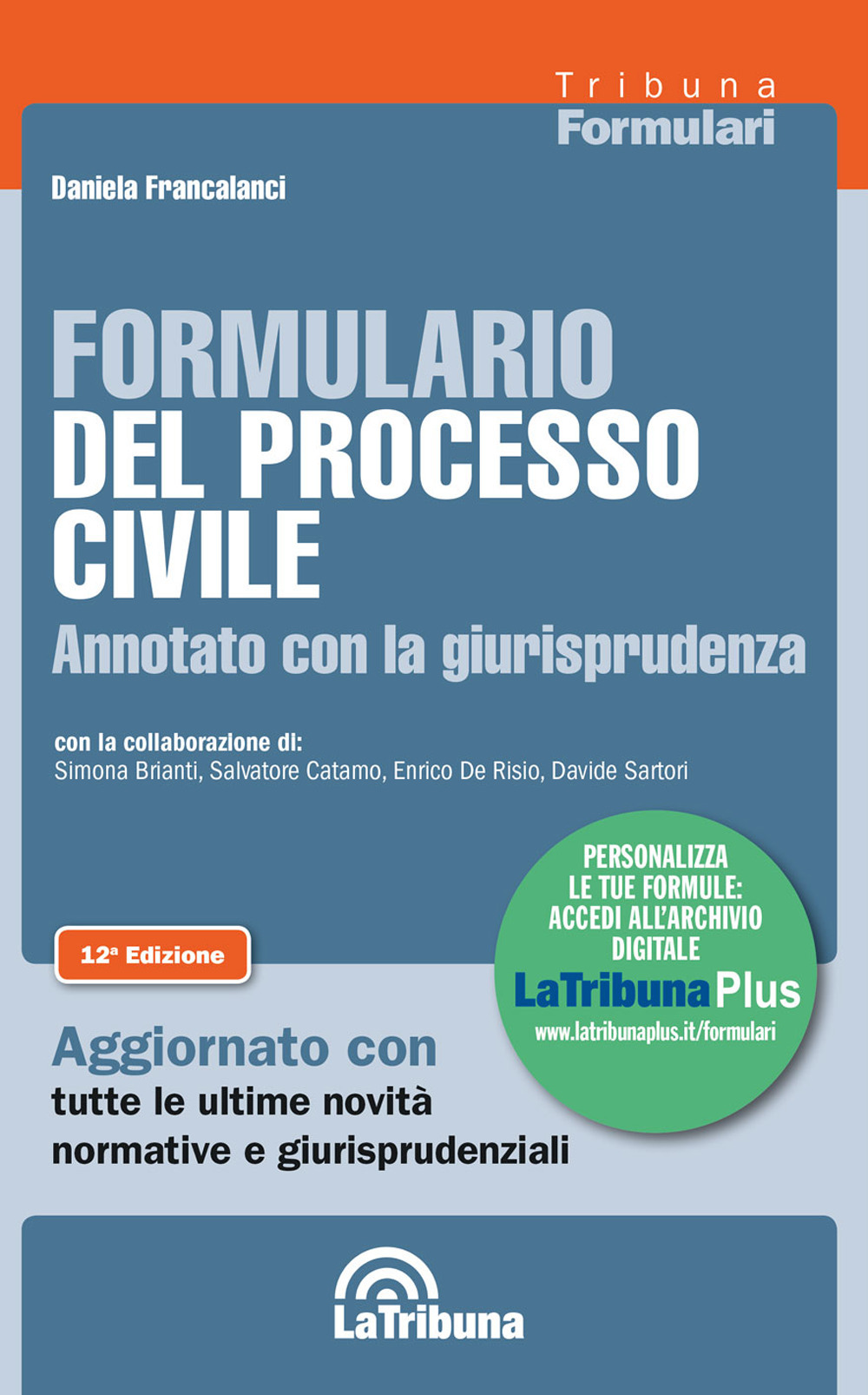 Formulario del processo civile annotato con la giurisprudenza