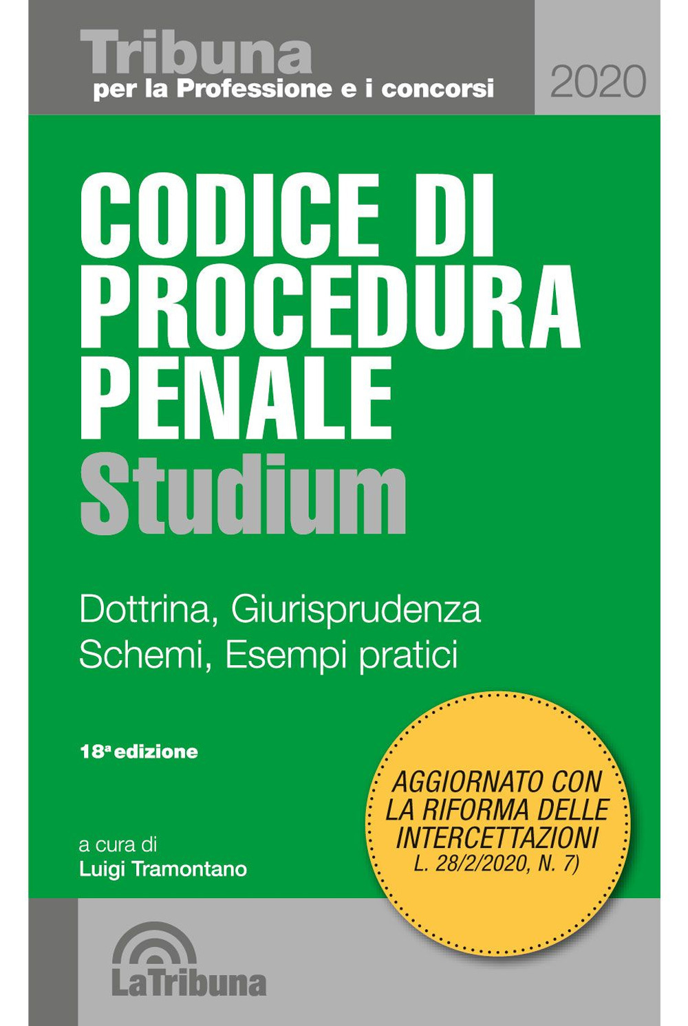 Codice di procedura penale Studium. Dottrina, giurisprudenza, schemi, esempi pratici