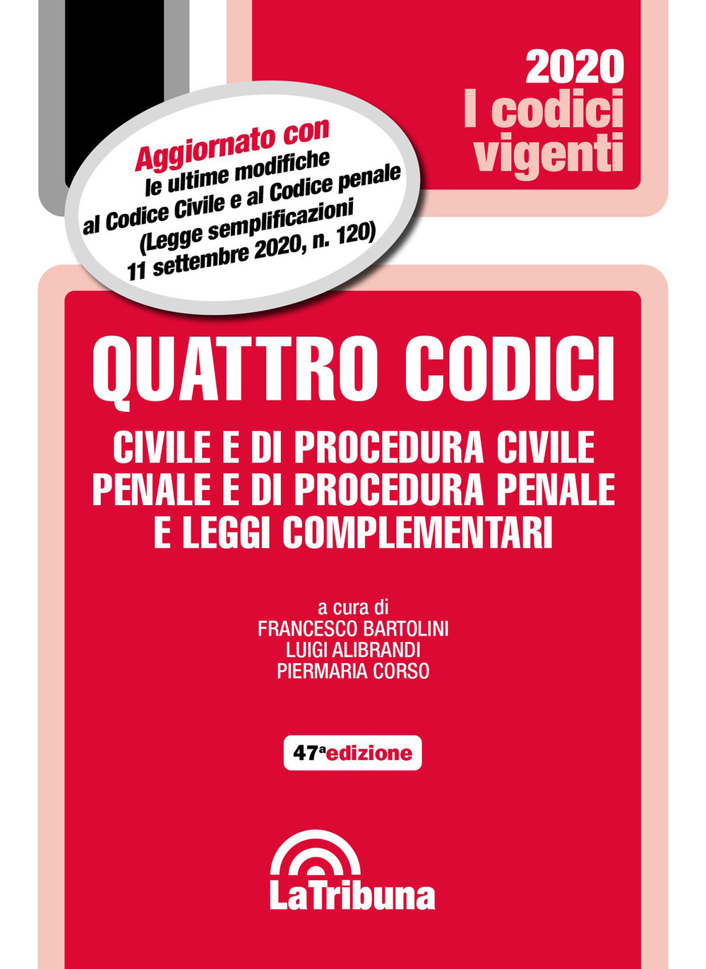 Quattro codici. Civile e di procedura civile, penale e di procedura penale e leggi complementari