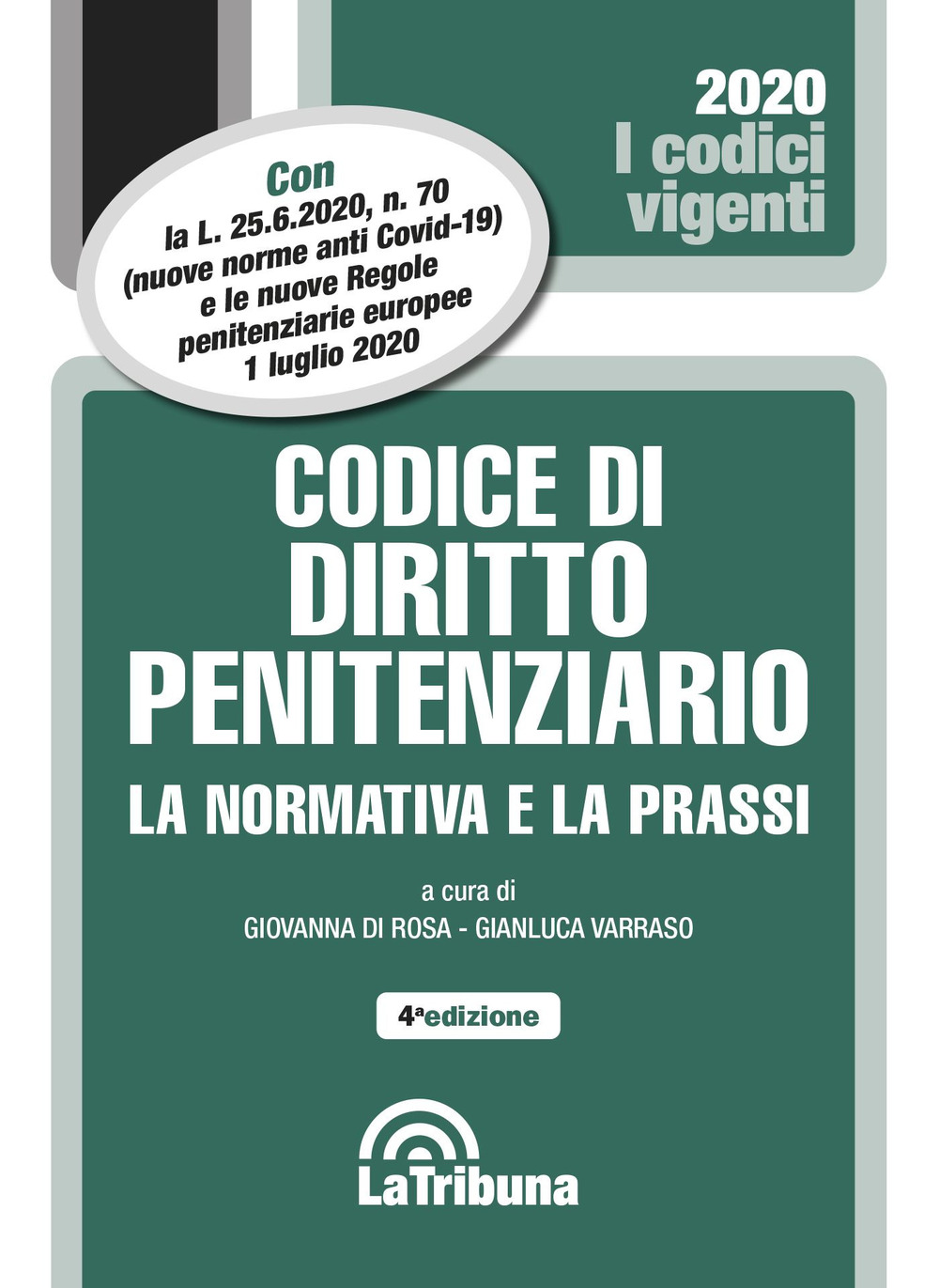 Codice di diritto penitenziario. La normativa e la prassi