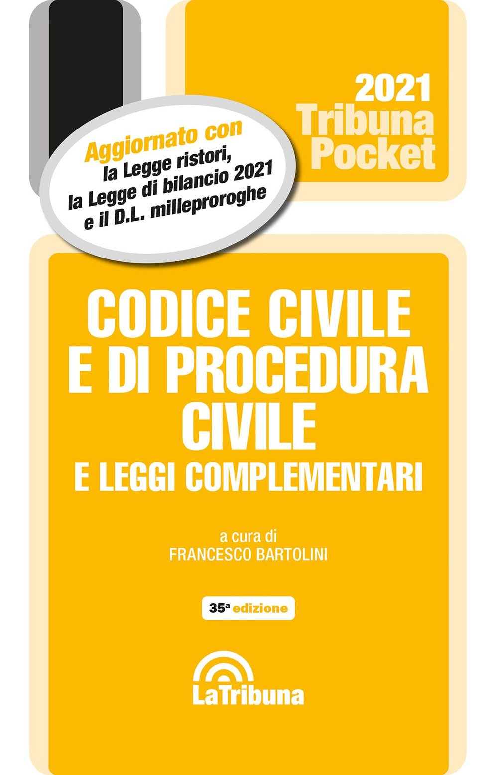 Codice civile e di procedura civile e leggi complementari 2021