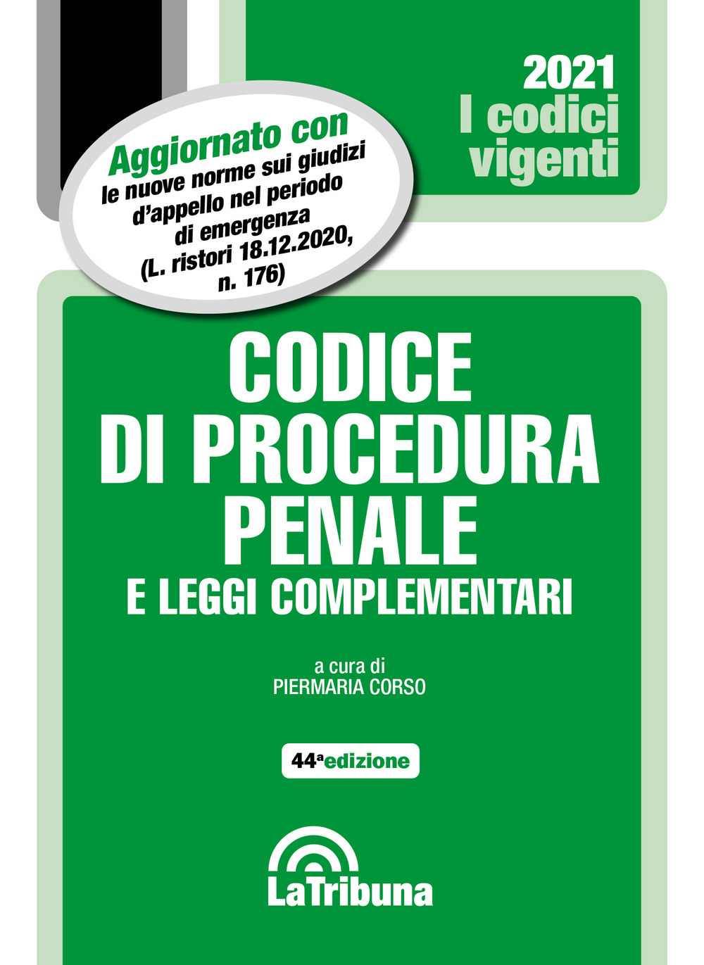 Codice di procedura penale e leggi complementari 2021