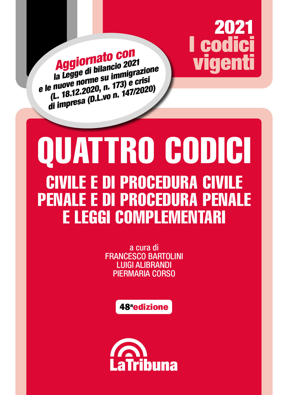 Quattro codici. Civile e di procedura civile, penale e di procedura penale e leggi complementari