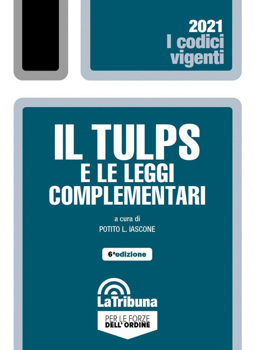 Il Tulps e le leggi complementari